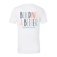 Building a Better Birmingham T-Shirt by Scarlet & Gold Shop